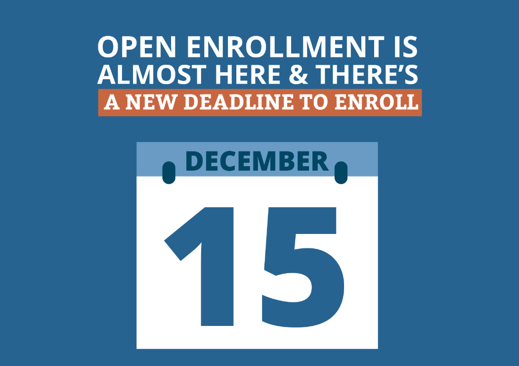 What if I Missed the December 15th Open Enrollment Deadline?